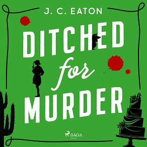 Cover for Ditched for Murder: A laugh out loud, cozy mystery with plenty of small town charm