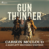 Cover for Gun Thunder: A gritty, action-packed American Western saga