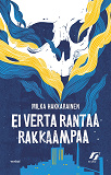 Cover for Ei verta rantaa rakkaampaa