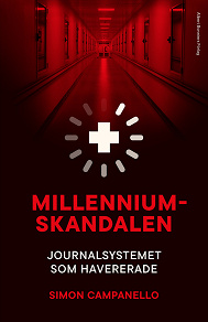 Cover for Millenniumskandalen : journalsystemet som havererade