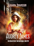 Cover for Audrey James - kejsarens hemliga skrift