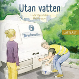 Cover for Utan vatten (lättläst)