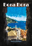 Cover for Bora Bora: Säeromaani