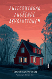 Cover for Anteckningar angående revolutionen