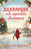 Cover for Julkransar och nysådda drömmar