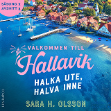 Cover for Halka ute, halva inne (S2E3 Välkommen till Hallavik)
