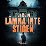 Cover for Lämna inte stigen