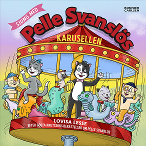 Cover for Sjung med Pelle Svanslös. Karusellen