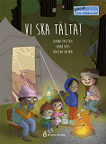 Cover for Livat på Lingonvägen: Vi ska tälta