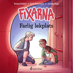 Cover for Fixarna - Farlig lekplats