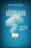Cover for Lögnare : inifrån Sverigedemokraternas trollfabrik