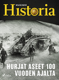 Cover for Hurjat aseet 100 vuoden ajalta