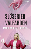 Cover for Slöserier i välfärden