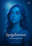 Cover for Spegelbarnen och Morangakulorna