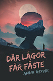 Cover for Där lågor får fäste