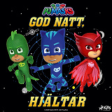 Cover for Pyjamashjältarna – God natt, hjältar