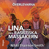 Cover for Lina och den rasistiska massakern