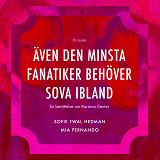 Cover for Även den minsta fanatiker behöver sova ibland: En berättelse om Karisma Center