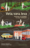 Cover for Veta, vara, leva : Kunskaper och vardagsliv hos unga i landsbygder
