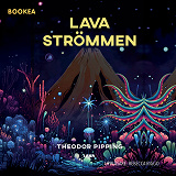 Cover for Lavaströmmen : eller mot verklighetens gräns