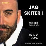 Cover for Jag skiter i : mörkret i framtiden