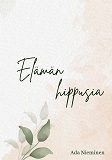 Cover for Elämän hippusia