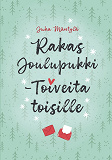 Cover for Rakas Joulupukki: Toiveita toisille