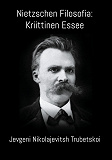 Cover for Nietzschen Filosofia: Kriittinen Essee