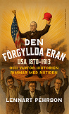 Cover for Den förgyllda eran och varför historien rimmar med nutiden