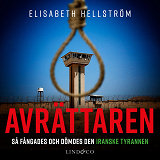 Cover for Avrättaren : Så fångades och dömdes den iranske tyrannen