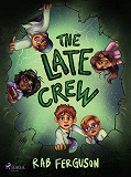 Cover for The Late Crew: A middle-grade sci-fi adventure