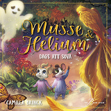 Cover for Musse & Helium. Dags att sova