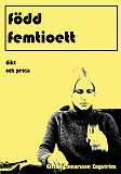 Cover for född femtioett: dikt och prosa