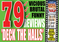 Cover for The 79 most vicious reviews of the movie ”Deck the Halls”