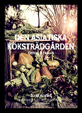 Cover for Den asiatiska köksträdgården