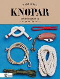 Cover for Knopar : som förenklar ditt liv