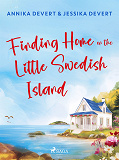 Cover for Finding Home on the Little Swedish Island: A coastal romance with a sprinkle of Christmas joy