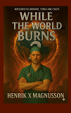 Cover for While the world burns 2: Missions Ukraine, Sudan, Haiti