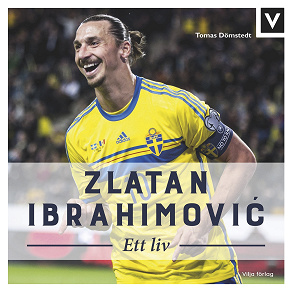 Cover for Zlatan Ibrahimovic - Ett liv