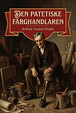 Cover for Den patetiske färghandlaren