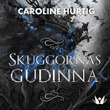 Cover for Skuggornas gudinna 