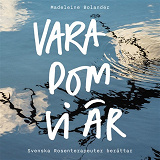Cover for VARA DOM VI ÄR- Svenska Rosenterapeuter berättar