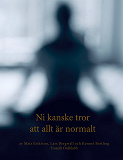 Cover for Ni kanske tror att allt är normalt