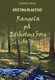 Cover for Rangela på Edsholms borg: - år 716