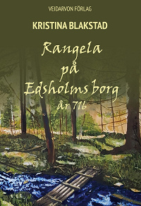 Cover for Rangela på Edsholms borg: - år 716