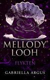 Cover for Mellody Looh - Flykten