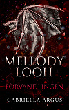 Cover for Mellody Looh - Förvandlingen