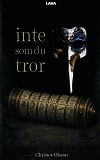 Cover for Inte som du tror - en novellsamling