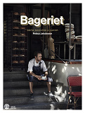 Cover for Bageriet : Bröd, bakverk & kakor