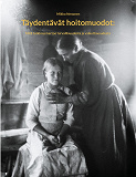 Cover for Täydentävät hoitomuodot:: Mitä tutkimus kertoo turvallisuudesta ja vaikuttavuudesta